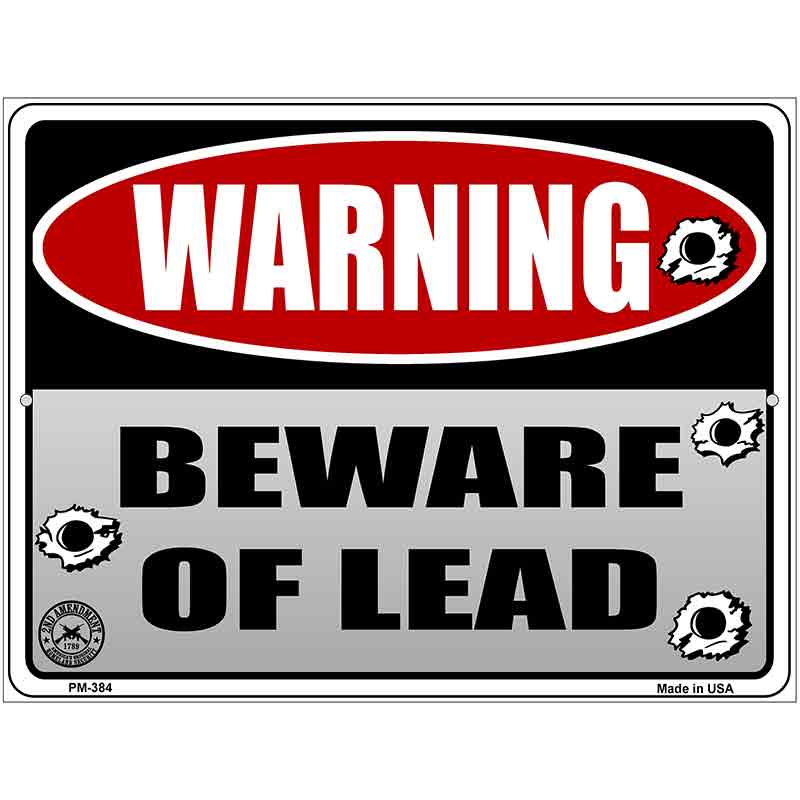 Beware of Lead Metal Novelty Parking Sign 4.5" x 6" (PM)