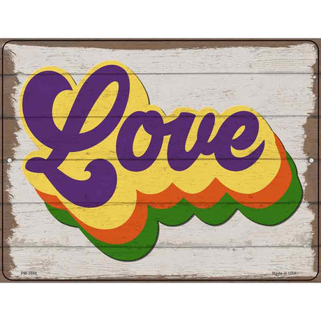 Love Rainbow Novelty Metal Parking Sign 4.5" x 6" (PM)