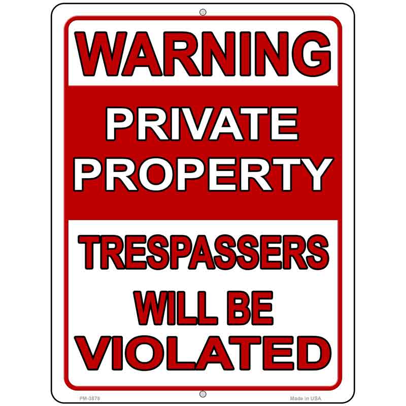 Trespassers Will Be Violated Novelty Metal Parking Sign 4.5" x 6" (PM)