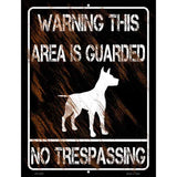 Warning Area Guarded By Dog Novelty Metal Parking Sign 4.5" x 6" (PM)