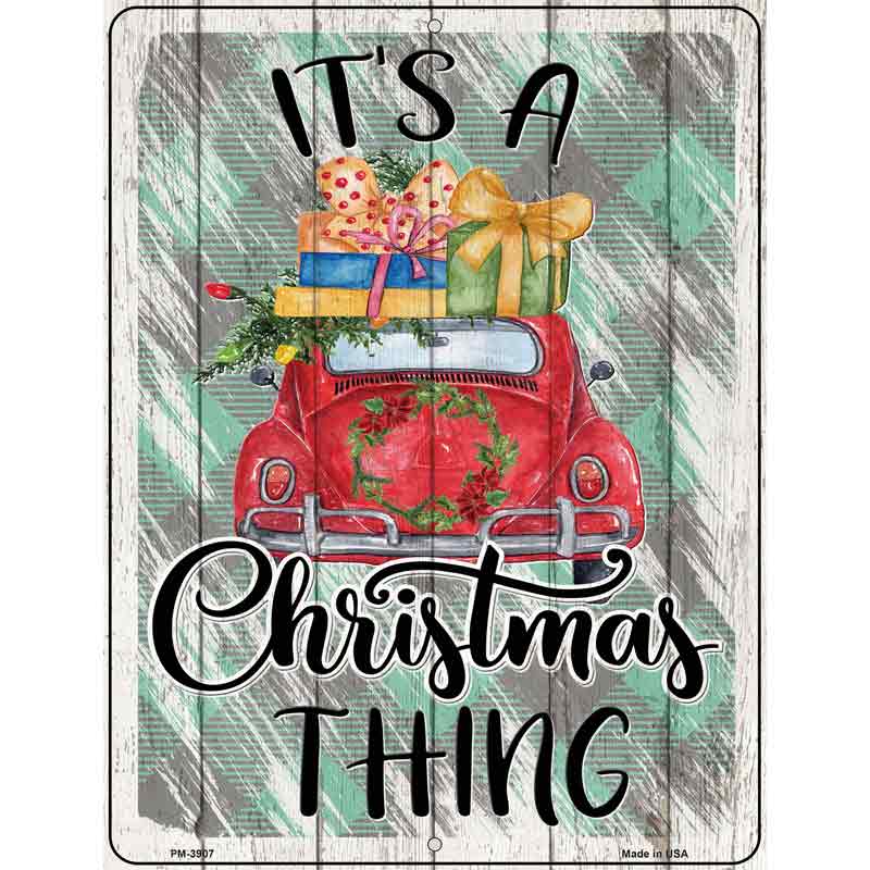 Christmas Thing Car Novelty Metal Parking Sign 4.5" x 6" (PM)