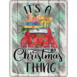 Christmas Thing Car Novelty Metal Parking Sign 4.5" x 6" (PM)