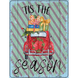 Tis The Season Car Novelty Metal Parking Sign 4.5" x 6" (PM)