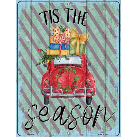 Tis The Season Car Novelty Metal Parking Sign 4.5" x 6" (PM)