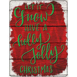 Have a Holly Jolly Christmas Novelty Metal Parking Sign 4.5" x 6" (PM)