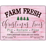 Farm Fresh Christmas Trees Pink Novelty Metal Parking Sign 4.5" x 6" (PM)