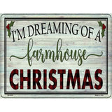 Dreaming of Farmhouse Christmas Novelty Metal Parking Sign 4.5" x 6" (PM)