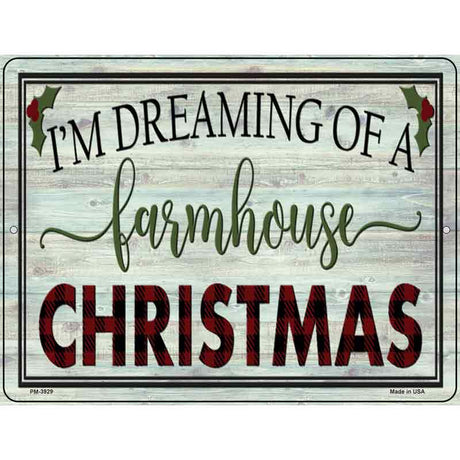 Dreaming of Farmhouse Christmas Novelty Metal Parking Sign 4.5" x 6" (PM)