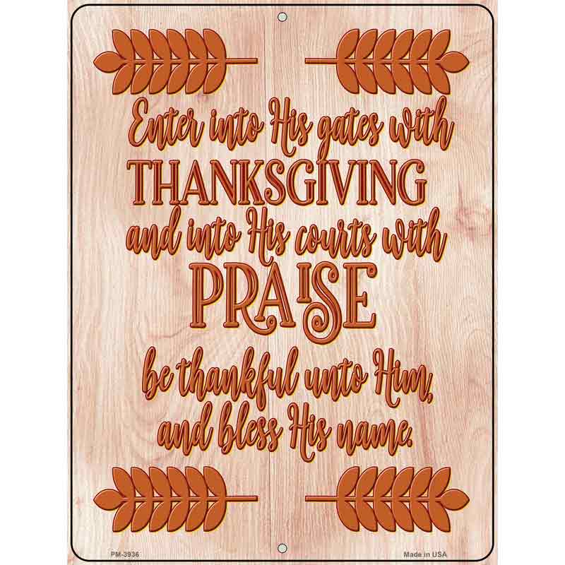 Thanksgiving Praise Novelty Metal Parking Sign 4.5" x 6" (PM)