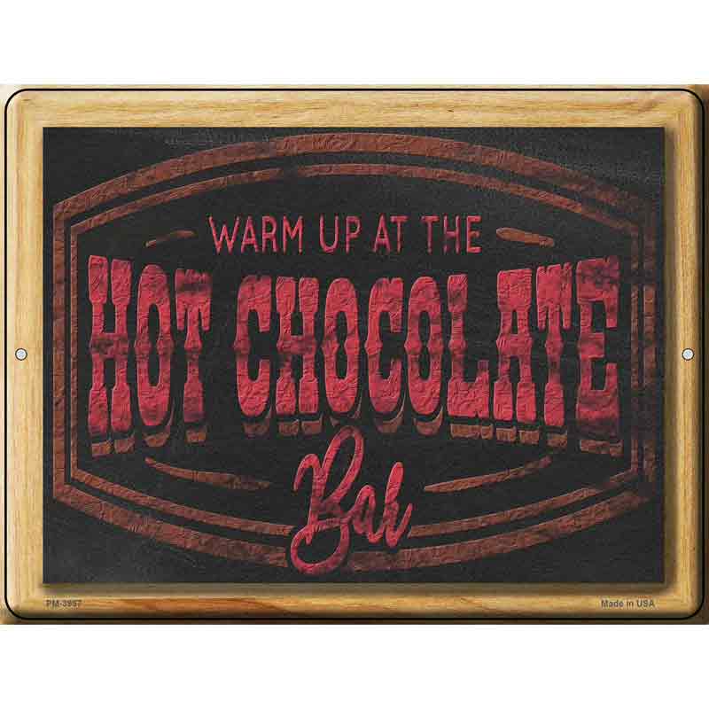 Hot Chocolate Bar Novelty Metal Parking Sign 4.5" x 6" (PM)