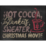 Hot Cocoa Blankets Sweater Movie Novelty Metal Parking Sign 4.5" x 6" (PM)