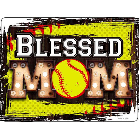 Blessed Softball Mom Novelty Metal Parking Sign 4.5" x 6" (PM)