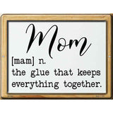 Mom Definition Novelty Metal Parking Sign 4.5" x 6" (PM)