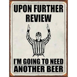 Upon Further Review Novelty Metal Parking Sign 4.5" x 6" (PM)