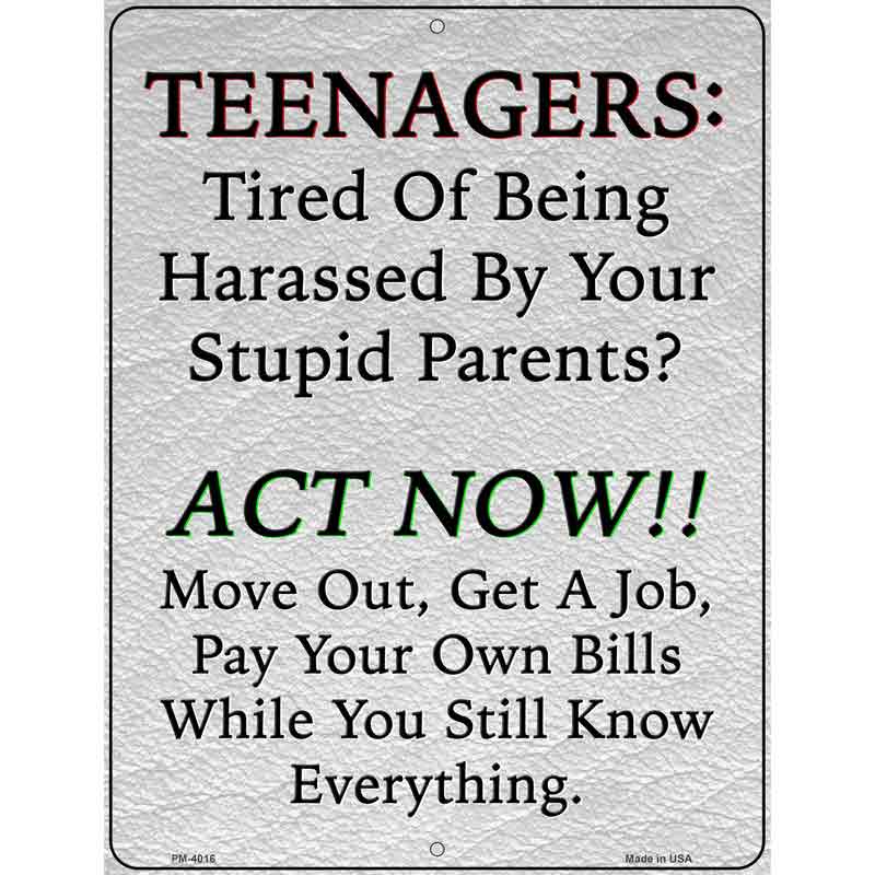 Teenagers Act Now Novelty Metal Parking Sign 4.5" x 6" (PM)