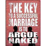 Argue Naked Novelty Metal Parking Sign 4.5" x 6" (PM)