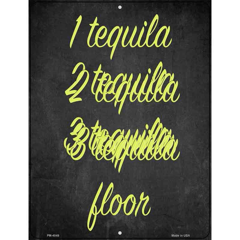 1 Tequila 2 Tequila Novelty Metal Parking Sign 4.5" x 6" (PM)