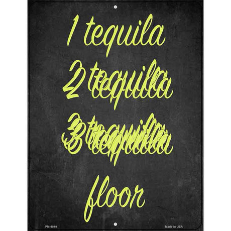 1 Tequila 2 Tequila Novelty Metal Parking Sign 4.5" x 6" (PM)