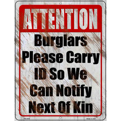 Burglars Please Carry ID Novelty Metal Parking Sign 4.5" x 6" (PM)