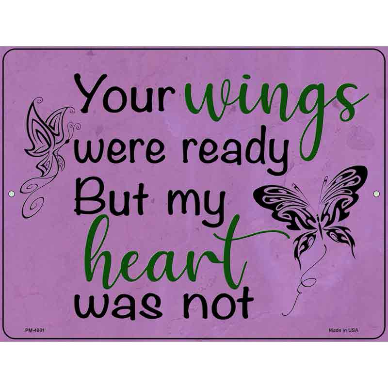 Your Wings Were Ready Novelty Metal Parking Sign 4.5" x 6" (PM)