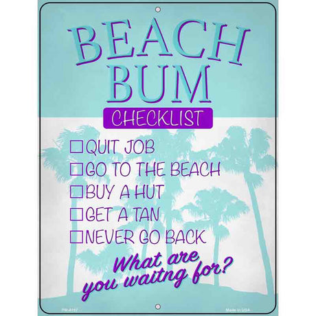 Beach Bum Checklist Novelty Metal Parking Sign 4.5" x 6" (PM)