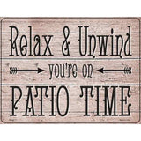 Relax Unwind Patio Time Novelty Metal Parking Sign 4.5" x 6" (PM)