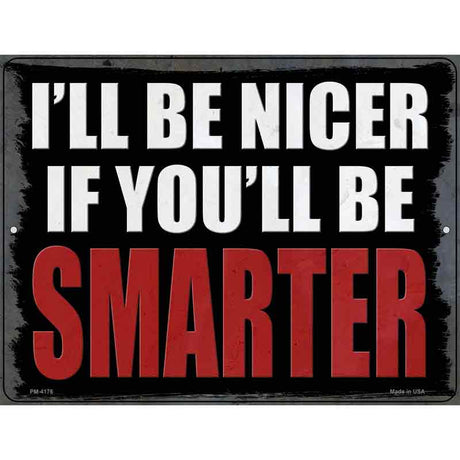 Be Smarter Novelty Metal Parking Sign 4.5" x 6" (PM)