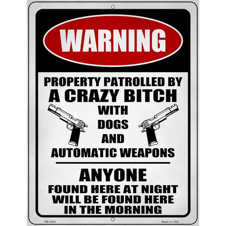 Patrolled By Crazy Novelty Metal Parking Sign 4.5" x 6" (PM)