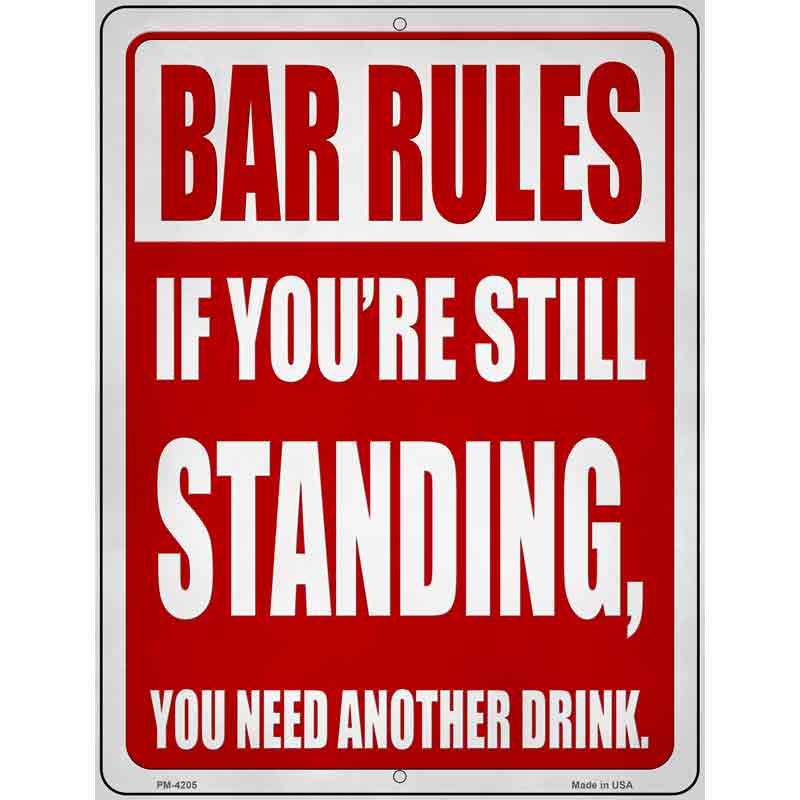 Still Standing Rule Novelty Metal Parking Sign 4.5" x 6" (PM)