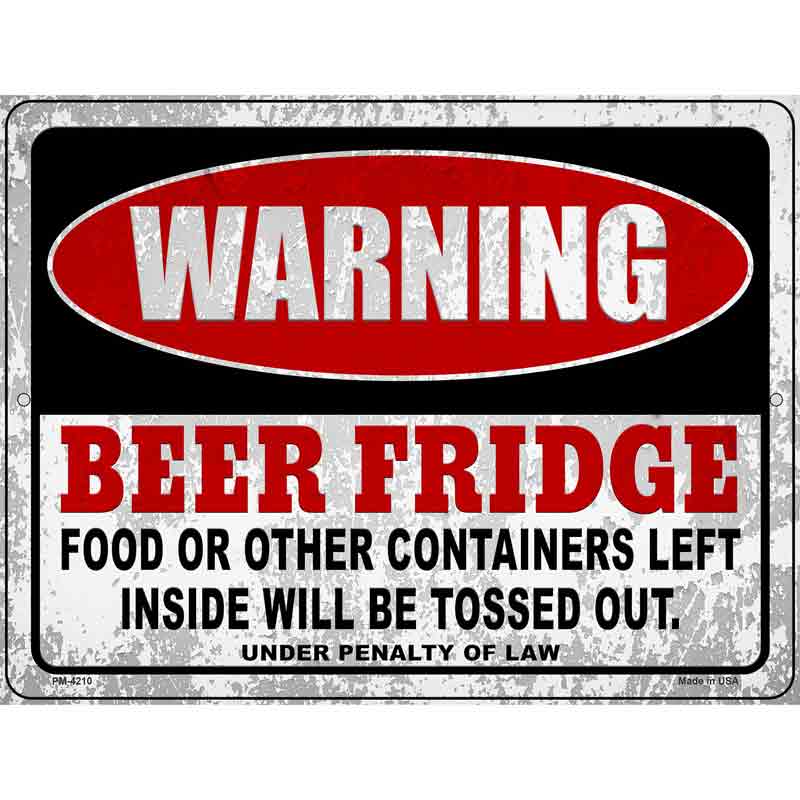 Warning Beer Fridge Novelty Metal Parking Sign 4.5" x 6" (PM)