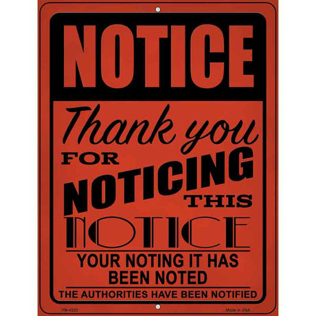 Notice Noting Noted Novelty Metal Parking Sign 4.5" x 6" (PM)