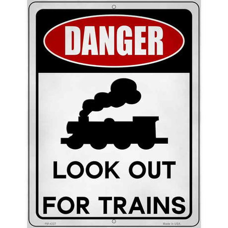 Danger Look Out Trains Novelty Metal Parking Sign 4.5" x 6" (PM)