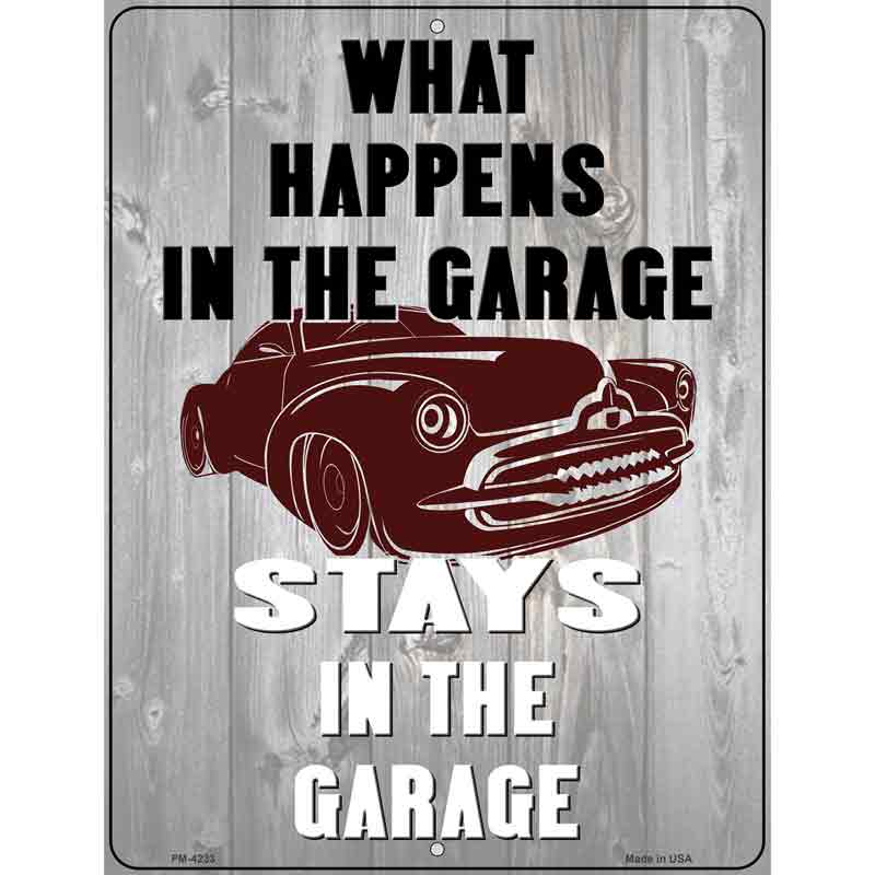 Happens In Garage Stays In Garage Novelty Metal Parking Sign 4.5" x 6" (PM)