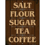 Salt Flour Sugar Tea Coffee Brown Novelty Metal Parking Sign 4.5" x 6" (PM)