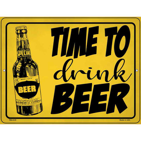 Time To Drink Beer Yellow Novelty Metal Parking Sign 4.5" x 6" (PM)