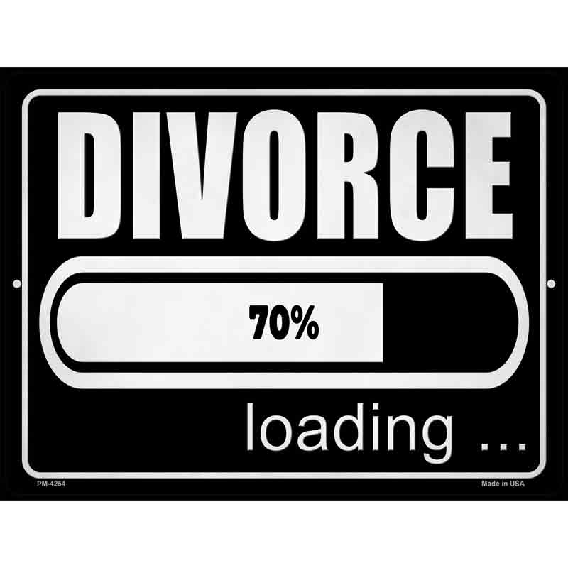 Divorce Loading Novelty Metal Parking Sign 4.5" x 6" (PM)