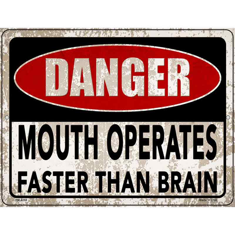 Mouth Operates Faster Novelty Metal Parking Sign 4.5" x 6" (PM)