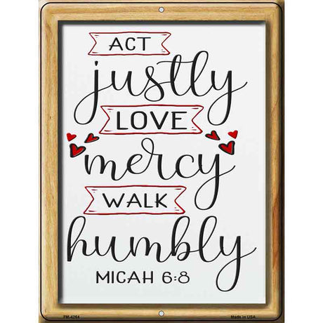 Walk Humbly Micah 6 8 Novelty Metal Parking Sign 4.5" x 6" (PM)