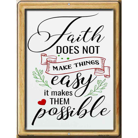 Faith Makes Them Possible Novelty Metal Parking Sign 4.5" x 6" (PM)