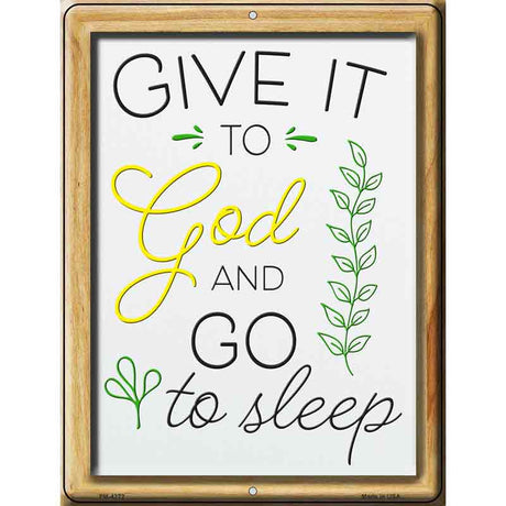 Give It To God Novelty Metal Parking Sign 4.5" x 6" (PM)