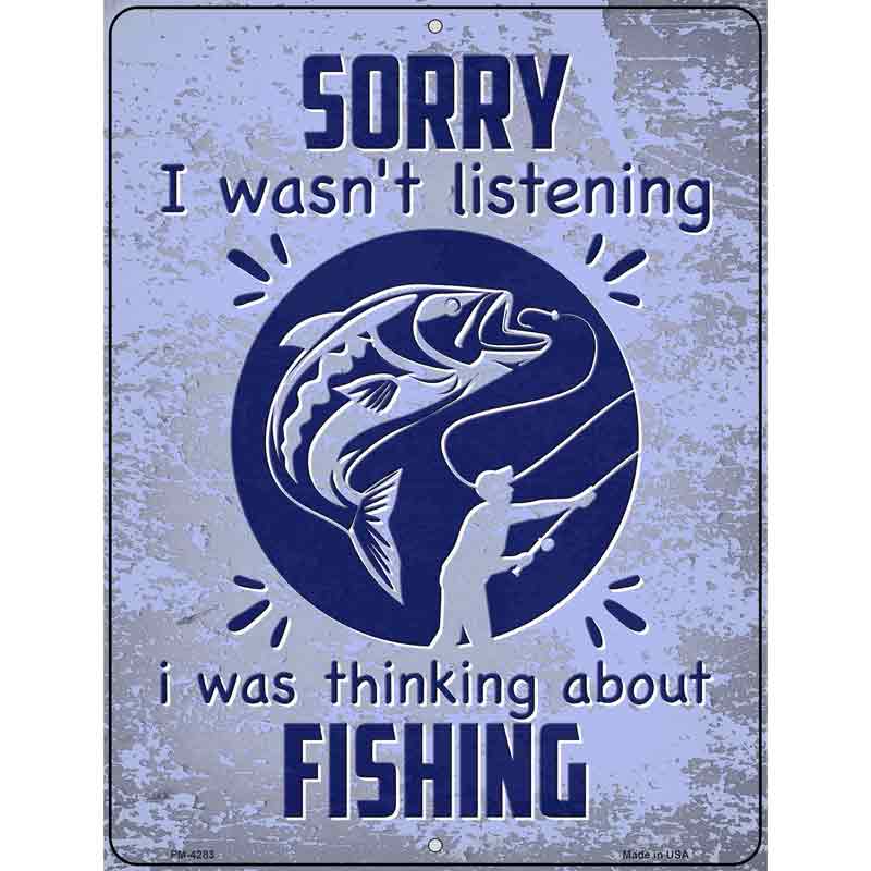 Thinking About Fishing Novelty Metal Parking Sign 4.5" x 6" (PM)