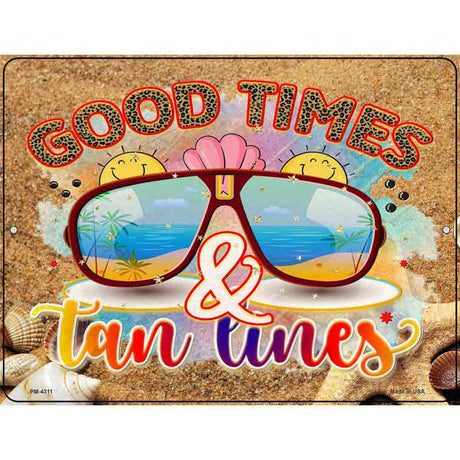 Good Times Tan Lines Novelty Metal Parking Sign 4.5" x 6" (PM)