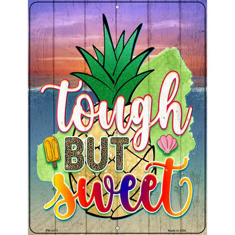 Tough But Sweet Novelty Metal Parking Sign 4.5" x 6" (PM)