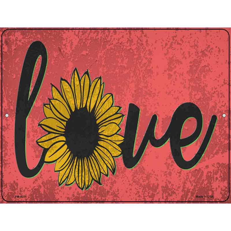 Love Sunflower Novelty Metal Parking Sign 4.5" x 6" (PM)