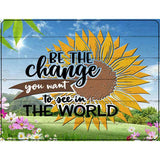 Be The Change Novelty Metal Parking Sign 4.5" x 6" (PM)