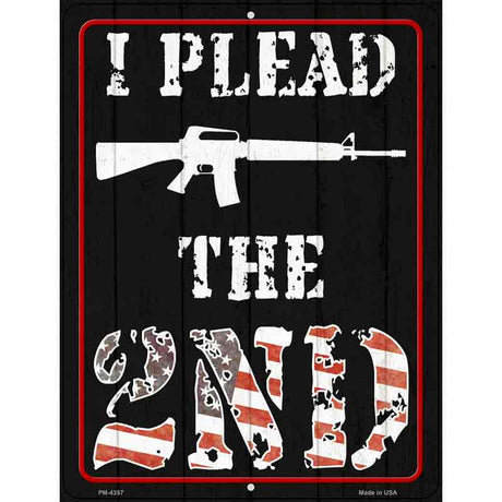 I Plead The 2nd Novelty Metal Parking Sign 4.5" x 6" (PM)