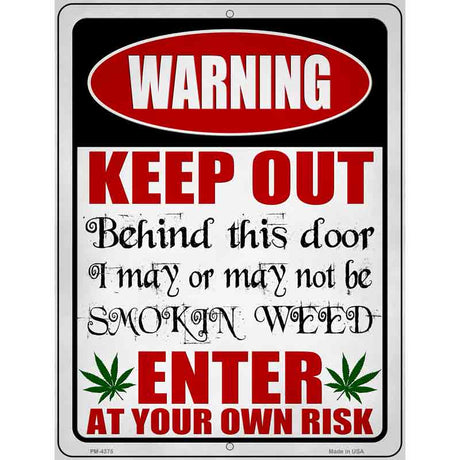 Warning Keep Out Smokin Weed Novelty Metal Parking Sign 4.5" x 6" (PM)