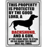 Protected By Good Lord Dachshund Gun Novelty Metal Parking Sign 4.5" x 6" (PM)