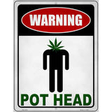 Warning Pot Head Novelty Metal Parking Sign 4.5" x 6" (PM)