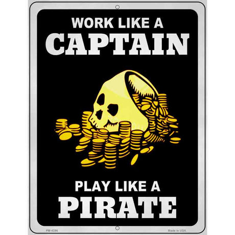 Play Like A Pirate Gold Novelty Metal Parking Sign 4.5" x 6" (PM)